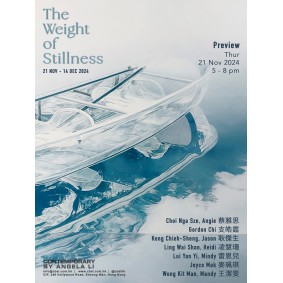 Group Exhibition：The Weight of Stillness